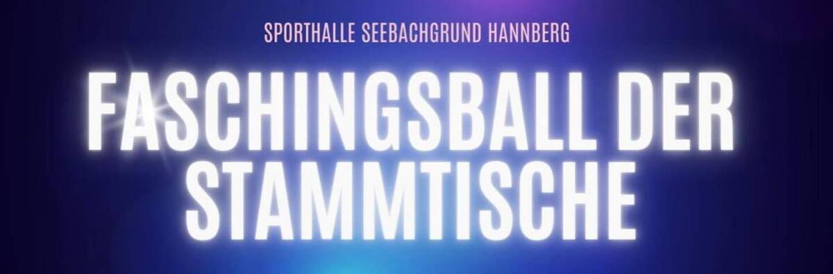 Faschingsball der Stammtische 07.02.2026 in Hannberg