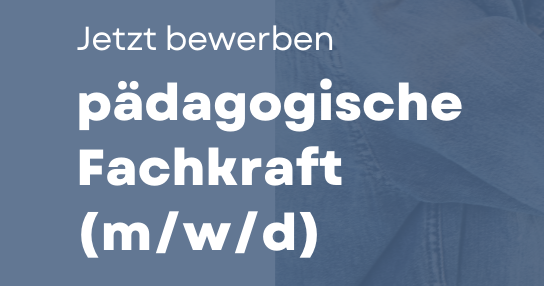 Stellenanzeige Pädagogische Fachkraft Kleine Wichtel Hannberg